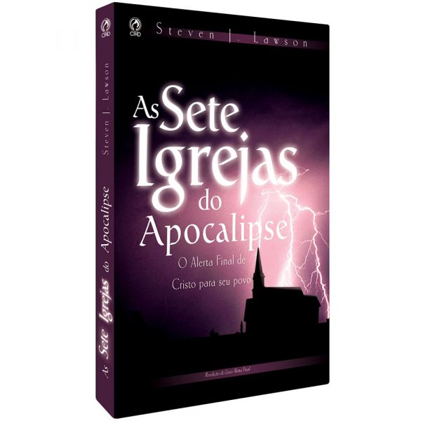 * AS SETE IGREJAS DO APOCALIPSE