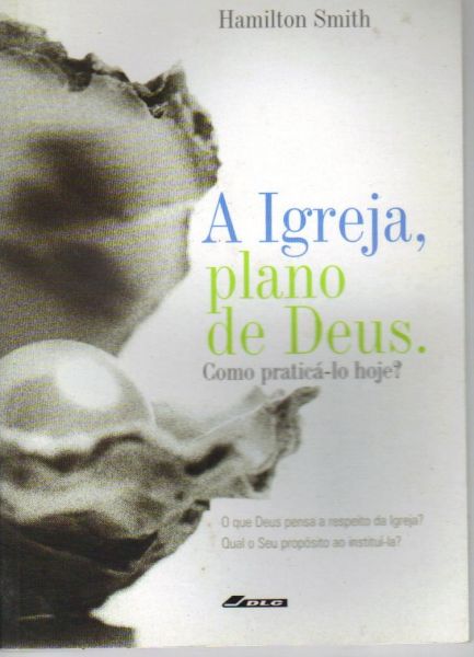 A Igreja, Plano de Deus