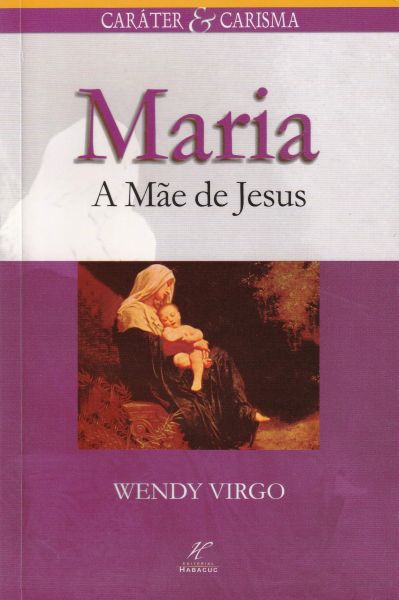 * Maria, A Mae De Jesus