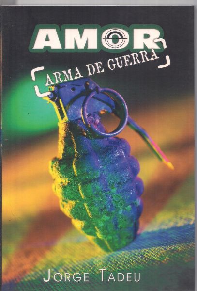 AMOR ARMA DE GERRA